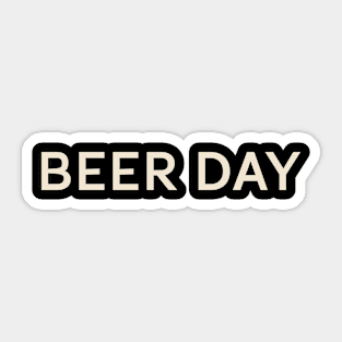 Beer Day On This Day Perfect Day Sticker